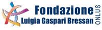 Fondazione Luigia Gaspari Bressan Onlus